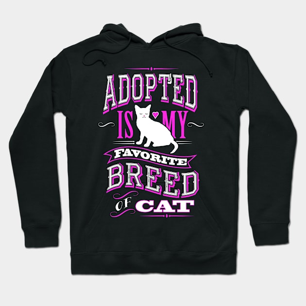 Adopted is my Favorite Breed Hoodie by veerkun